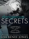 Cover image for Dangerous Secrets